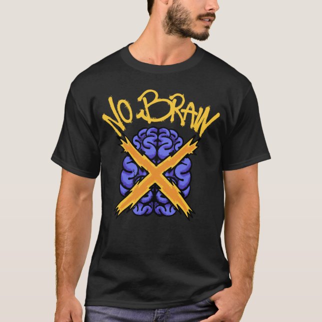 No Brain streetwear T-Shirt (Front)