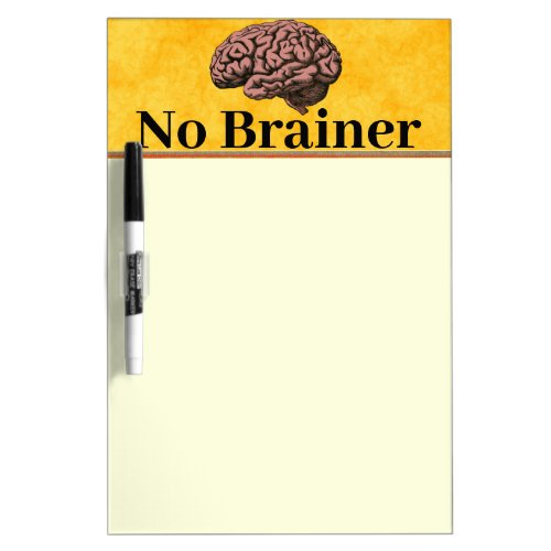 No Brainer Dry Erase Board