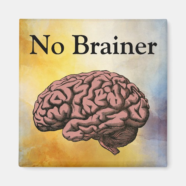 No Brainer Magnet (Front)