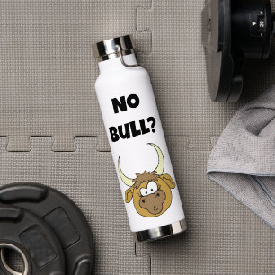No Bull Funny Brown Cartoon Cow Head Art Water Bottle