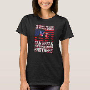No Bullet No Shell Can Break The Bond Happy Vetera T-Shirt