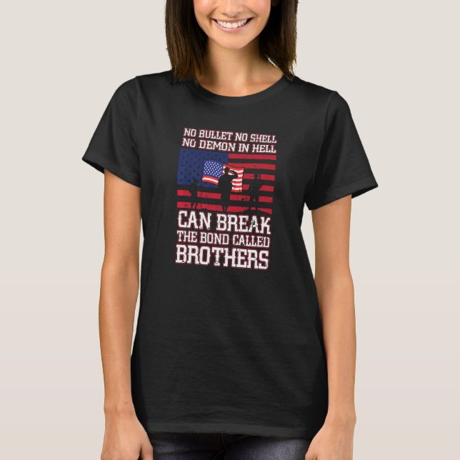 No Bullet No Shell Can Break The Bond Happy Vetera T-Shirt (Front)