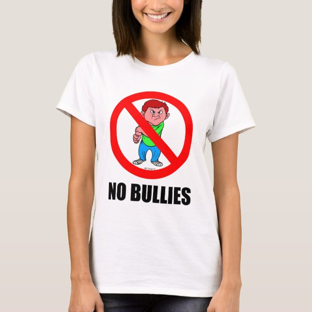 NO BULLIES T-Shirt (Front)