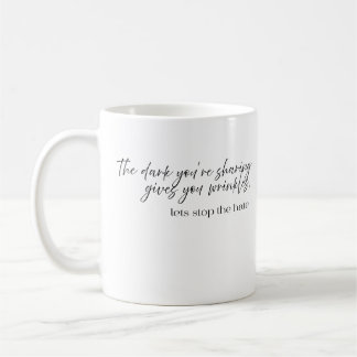 "no bully here" coffee mug