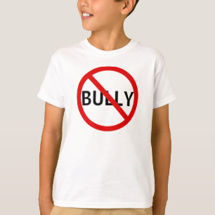 No Bully Message Sign T-Shirt
