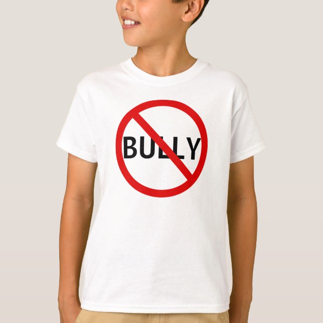 No Bully Message Sign T-Shirt (Front)