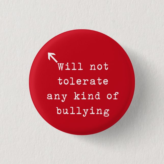 No Bully Policy Pinback Button (Front)