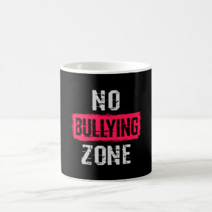 No Bullying Zone Coffee Mug