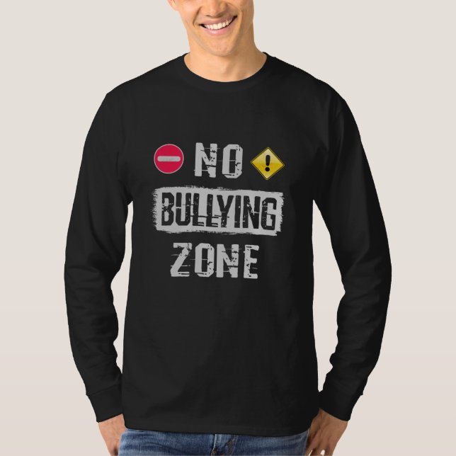 No Bullying Zone T-Shirt (Front)