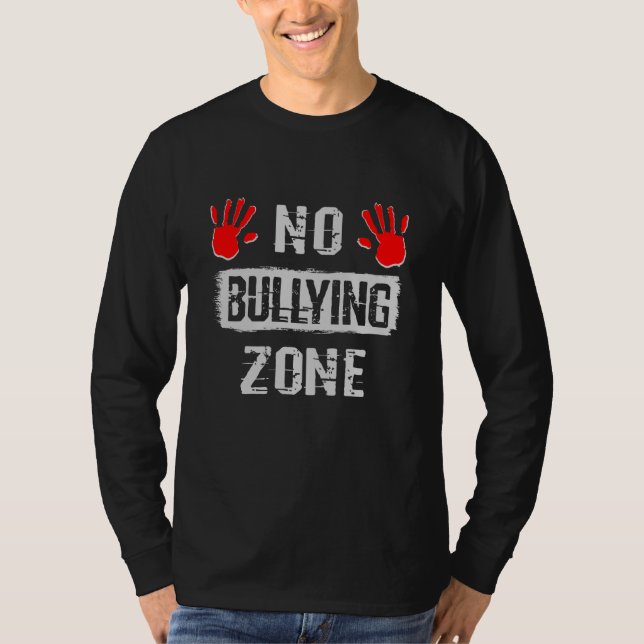 No Bullying Zone T-Shirt (Front)