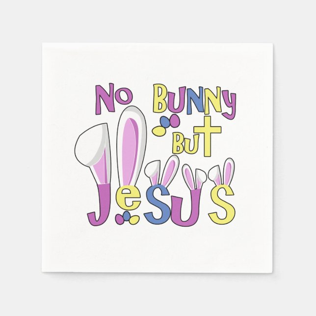 No Bunny But Jesus | Easter Breakfast Napkins (Front)