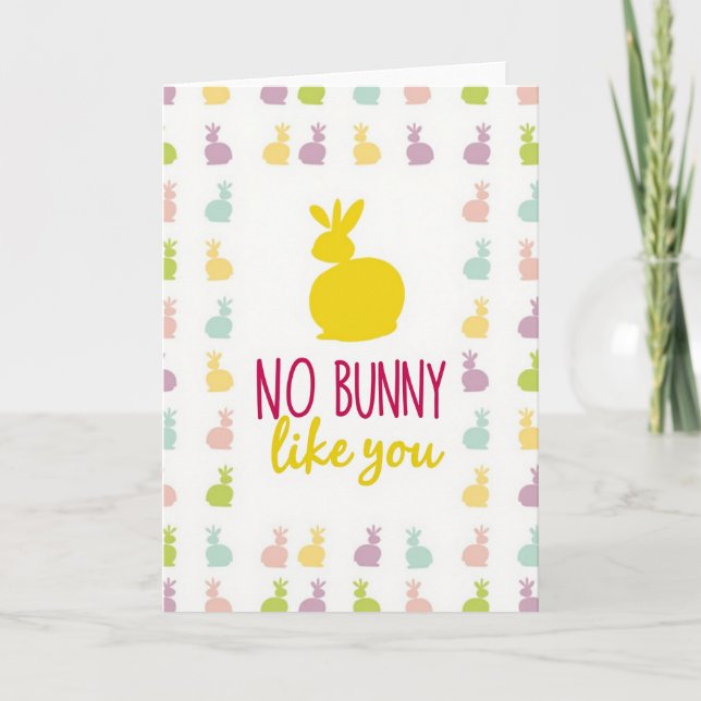 No Bunny Like You Card (Front)