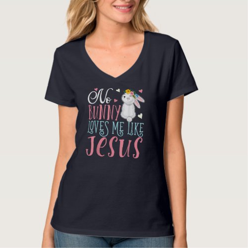 No Bunny Loves Me Like Jesus Christian Easter Girl T_Shirt