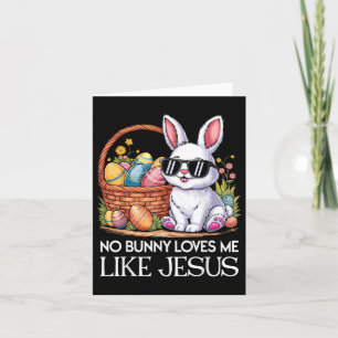 No Bunny Loves Me Like Jesus Religious Easter Day Card