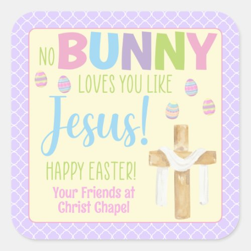 No Bunny Loves You Like Jesus Easter Square Sticker
