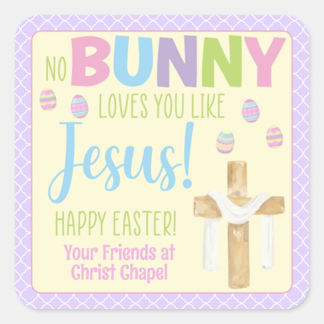 No Bunny Loves You Like Jesus Easter Square Sticker (Front)