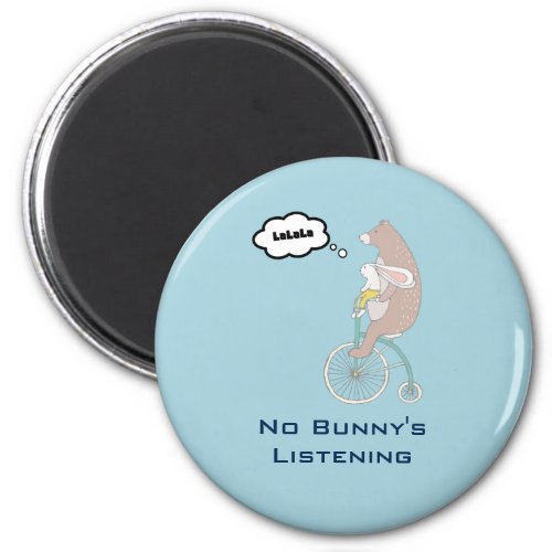 No Bunnys Listening Whimsical Funny Illustration Magnet