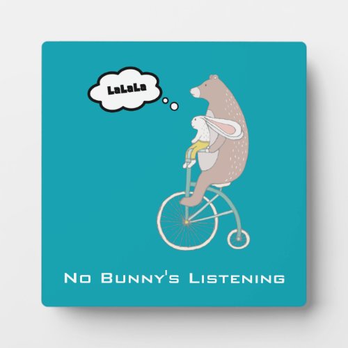 No Bunnys Listening Whimsical Funny Illustration Plaque