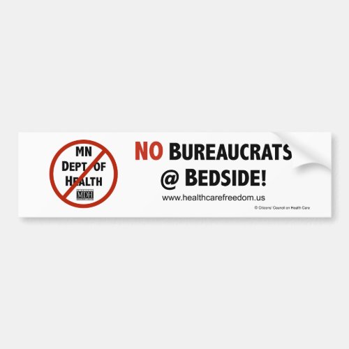 No Bureaucrats at Bedside _ Bumper Sticker