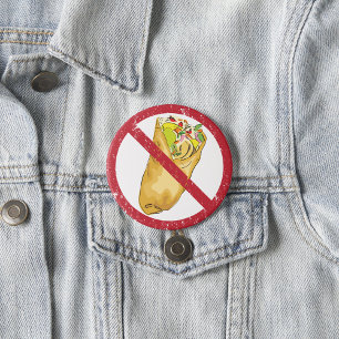 No Burritos Allowed Sign Humorous Food Ban  Button