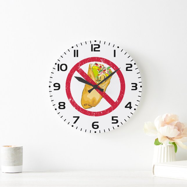 No Burritos Allowed Sign Humorous Food Ban  Large Clock (Creator Uploaded)