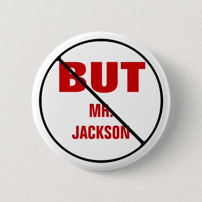 NO BUTS to Teacher CUSTOMIZABLE Button (Front)