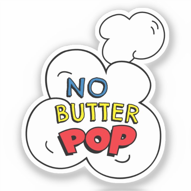 NO BUTTER POP! Fun Comic Book Pop Art Popcorn Pun  Sticker (Front)