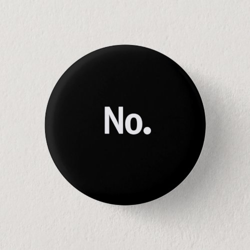 No Button