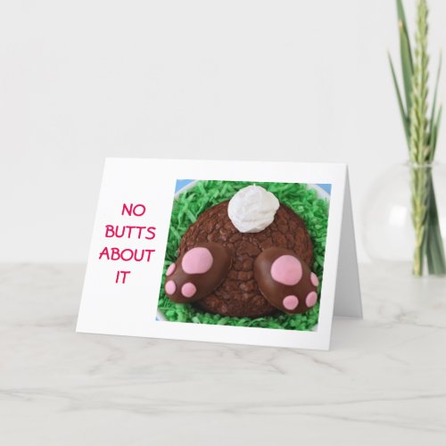 NO BUTTS ABOUT IT_EASTER WISH IS HUGE HOLIDAY CARD