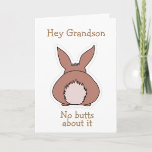 NO "BUTTS" ABOUT IT *GRANDSON* EASTER HOLIDAY CARD