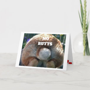 NO "BUTTS ABOUT IT" YOU ARE ***LOVED*** HOLIDAY CARD