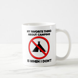 No Camping Funny Mug