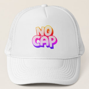"NO CAP" hat