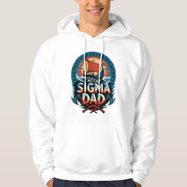 No Cap Sigma Dad Viking Style for Fathers Day Hoodie (Front)