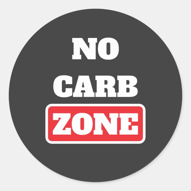 No Carb Zone (100% CARNIVORE) Classic Round Sticker (Front)