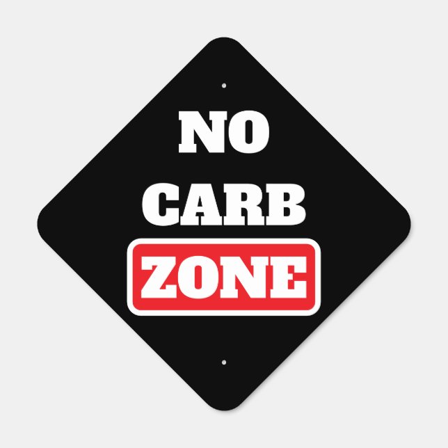 No Carb Zone (100% CARNIVORE) Metal Sign (Front)