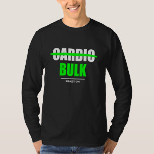 No Cardio Bulk Gym Fitness Workout Bodybuilding Ga T-Shirt