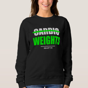 No Cardio Weights Gym Fitness Workout Bodybuilding Sweatshirt