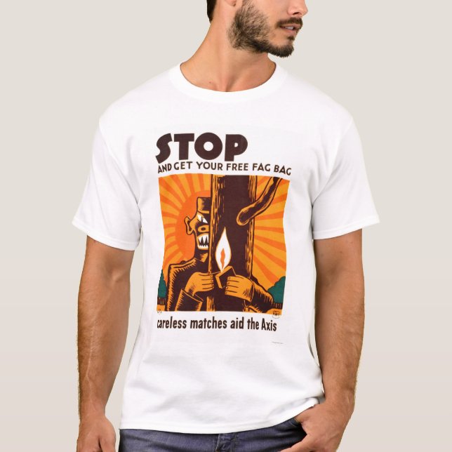 No Careless Matches 1942 WPA T-Shirt (Front)