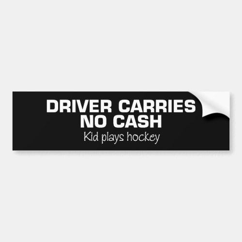 No Cash Kids Play Hockey Bumper Sticker