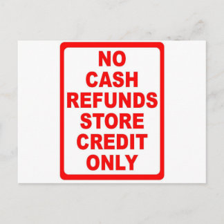 No Cash Refunds Store Credit Sign Postcard