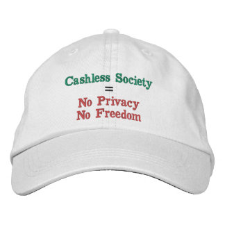 No Cashless Society Embroidered Baseball Cap