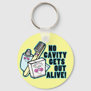 No Cavity Gets Out Alive Keychain