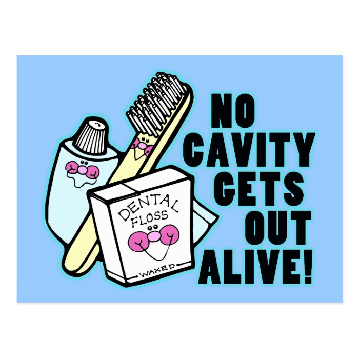 No Cavity Gets Out Alive Post Card