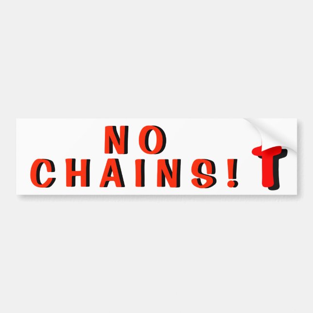 No Chains! with Cross Bumper Sticker (Front)