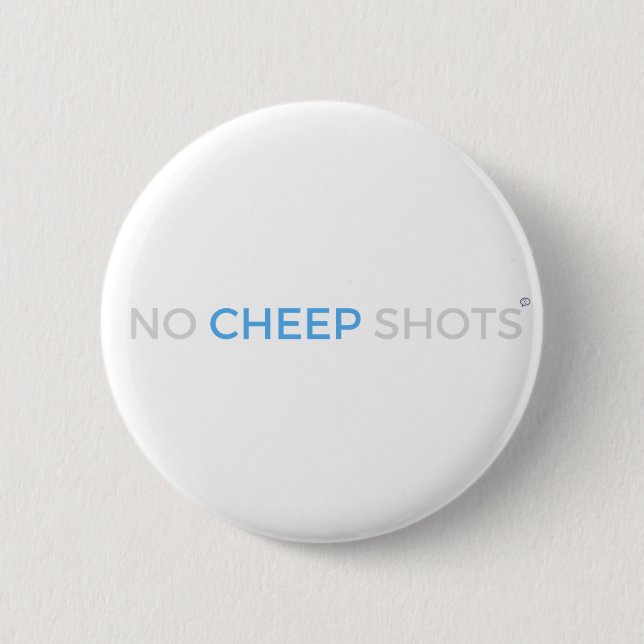 No Cheep Shots T-Shirt Button White (Front)