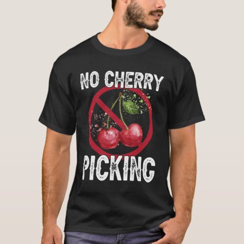 No Cherry Picking For Pick Associates AA Picker T_Shirt