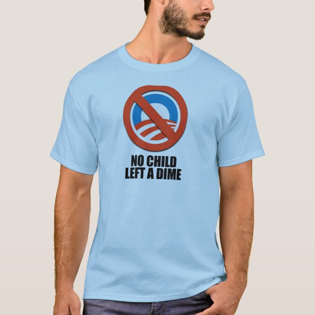 No child left a dime T-Shirt (Front)