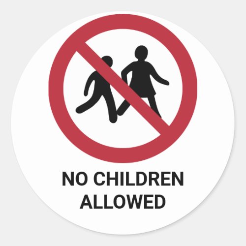No Children Allowed Prohibition Sign Classic Round Sticker