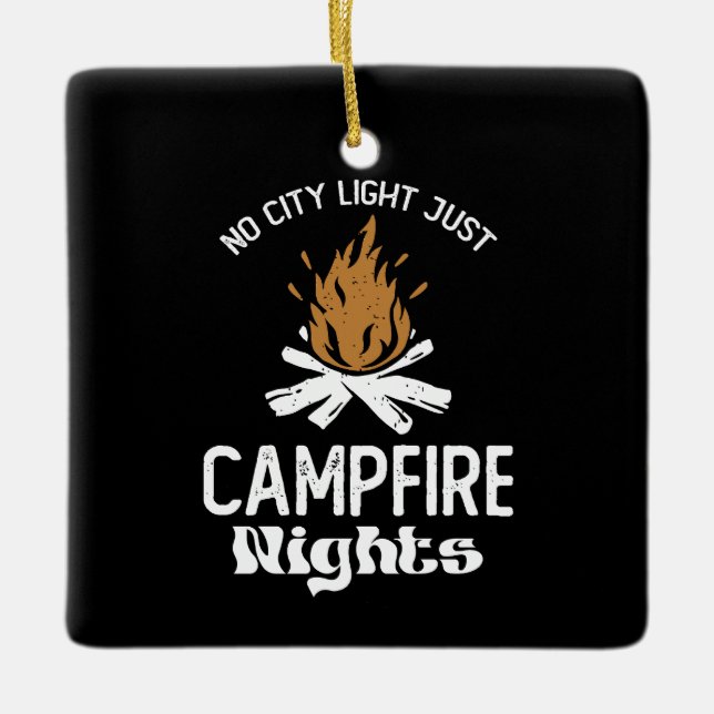 No City Light Just Camp Fire Nights Groovy Ceramic Ornament (Front)